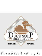 Ducksoup Graphics Incorporated - Established 1981